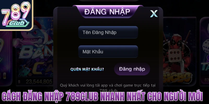 Đăng Nhập 789club Dễ Dàng Chỉ Trong Vài Giây Thao Tác 1 đăng nhập 789Club